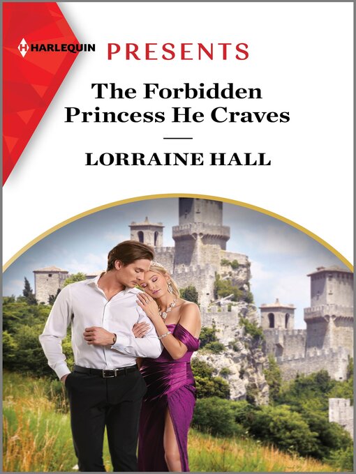 Title details for The Forbidden Princess He Craves by Lorraine Hall - Available